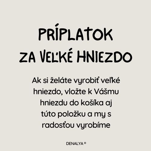 Príplatok za veľké hniezdo pre bábätko