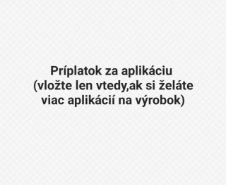 Príplatok za aplikáciu na výrobok